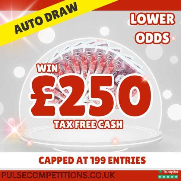 £250 Tax Free Cash Lower Odds (Auto Draw)