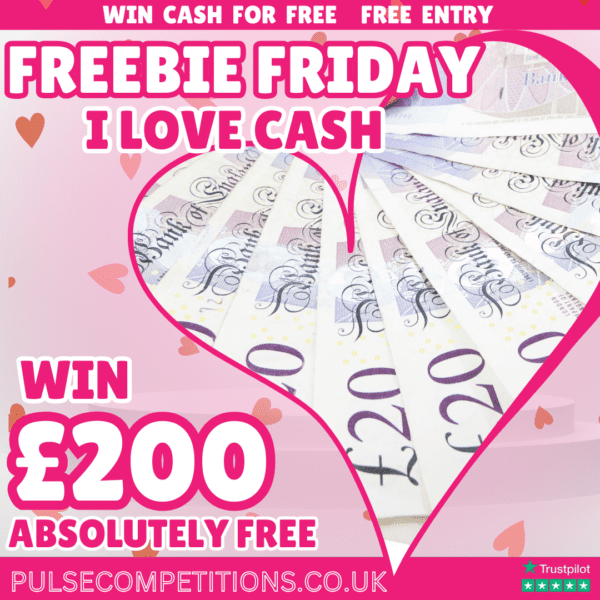 FREEBIE FRIDAY - Win £200 Cash