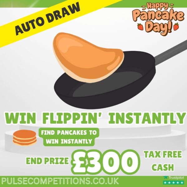 Flippin' Instants +  £300 End prize (Auto Draw)