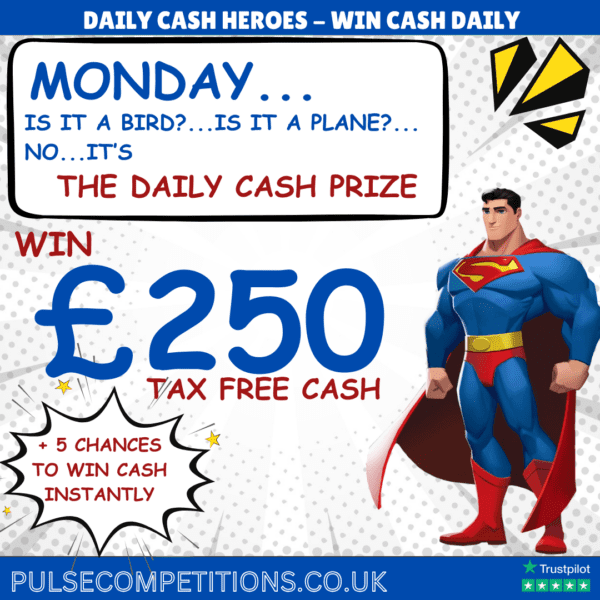 Daily Cash Draw - £250 Tax Free Cash + instants