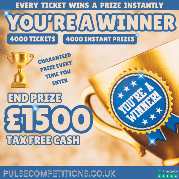 You're A Winner - £1500 End prize - 4000 Instant prizes